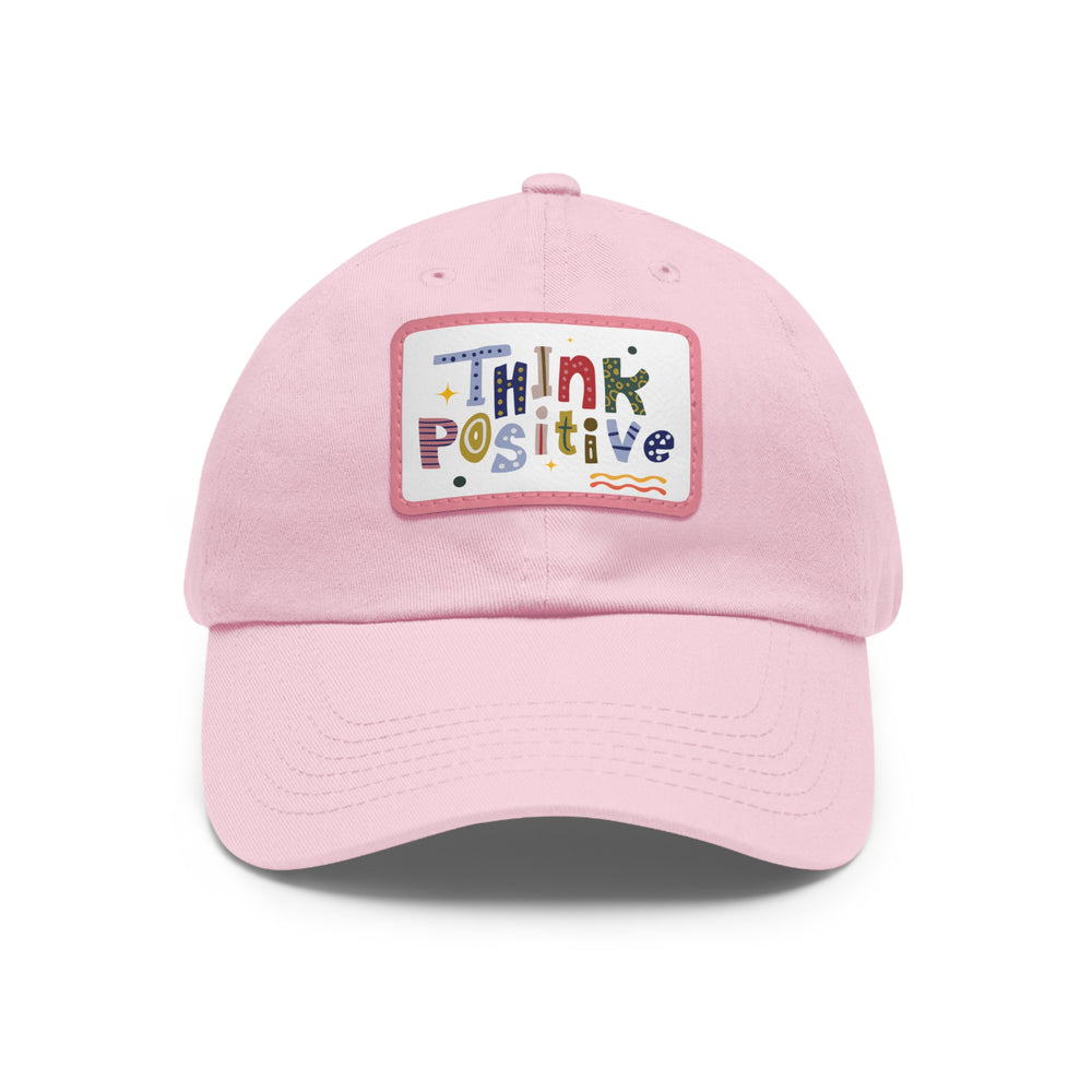 Dad Hat with Leather Patch (Rectangle) Think Positive